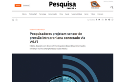 <h6><a href="https://revistapesquisa.fapesp.br/pesquisadores-projetam-sensor-de-pressao-intracraniana-conectado-via-wi-fi/" target="_blank" rel="noopener">Pesquisadores projetam sensor de pressão intracraniana conectado via Wi-Fi</a></h6><p><a href="https://revistapesquisa.fapesp.br/pesquisadores-projetam-sensor-de-pressao-intracraniana-conectado-via-wi-fi/" target="_blank" rel="noopener">Pesquisa Fapesp</a></p>