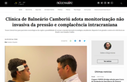 <h6><a href="https://portalna.com.br/noticia/53780/clinica-de-balneario-camboriu-adota-monitorizacao-nao-invasiva-da-pressao-e-complacencia-intracraniana" target="_blank" rel="noopener">Clínica de Balneário Camboriú adota monitorização não invasiva da pressão e complacência intracraniana</a></h6><p><a href="https://portalna.com.br/noticia/53780/clinica-de-balneario-camboriu-adota-monitorizacao-nao-invasiva-da-pressao-e-complacencia-intracraniana" target="_blank" rel="noopener">Portal NA</a></p>