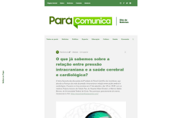 <h6><a href="https://www.paracomunica.com/post/o-que-j%C3%A1-sabemos-sobre-a-rela%C3%A7%C3%A3o-entre-press%C3%A3o-intracraniana-e-a-sa%C3%BAde-cerebral-e-cardiol%C3%B3gica" target="_blank" rel="noopener">O que já sabemos sobre a relação entre pressão intracraniana e a saúde cerebral e cardiológica?</a></h6><p><a href="https://www.paracomunica.com/post/o-que-j%C3%A1-sabemos-sobre-a-rela%C3%A7%C3%A3o-entre-press%C3%A3o-intracraniana-e-a-sa%C3%BAde-cerebral-e-cardiol%C3%B3gica" target="_blank" rel="noopener">Portal Pará Comunica</a></p>