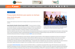 <h6><a href="https://agencia.fapesp.br/finep-propoe-diretrizes-para-apoiar-as-startups-deep-techs-do-pais/52375" target="_blank" rel="noopener">Finep propõe diretrizes para apoiar as startups deep techs do país</a></h6><p><a href="https://agencia.fapesp.br/finep-propoe-diretrizes-para-apoiar-as-startups-deep-techs-do-pais/52375" target="_blank" rel="noopener">Agência FAPESP</a></p>